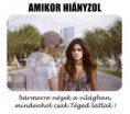 /album/kepek-meg-/amikor-hianyzol-jpg/